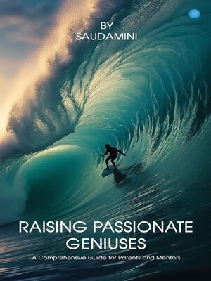 cover image of Raising Passionate Geniuses